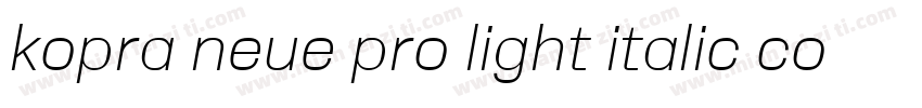 kopra neue pro light italic condens字体转换